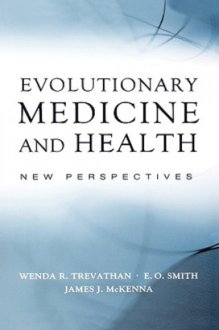 Книга Evolutionary Medicine and Health Wenda R. Trevathan