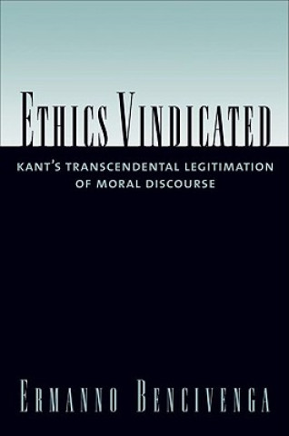 Kniha Ethics Vindicated Ermanno Bencivenga