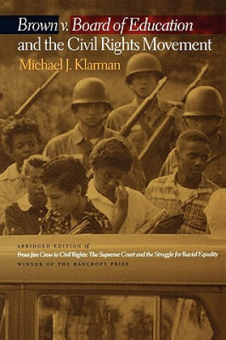 Könyv Brown v. Board of Education and the Civil Rights Movement Michael J. Klarman