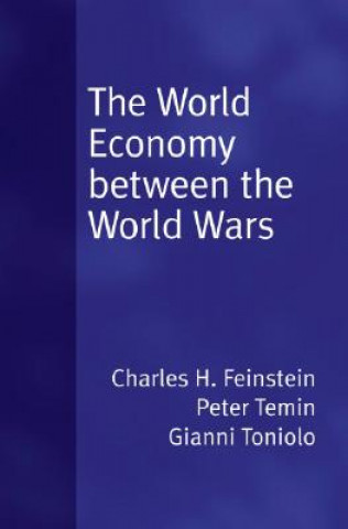 Kniha World Economy between the World Wars Charles H. Feinstein