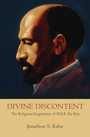 Knjiga Divine Discontent Jonathon S. Kahn