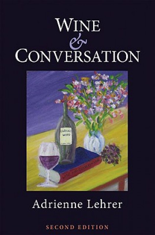 Buch Wine and Conversation Adrienne Lehrer