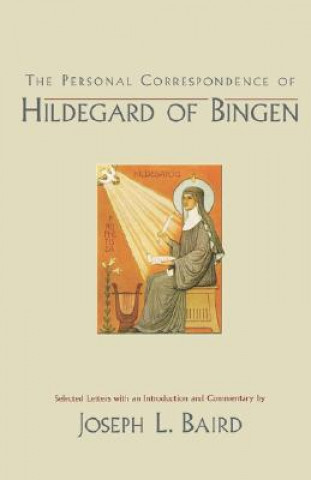 Carte Personal Correspondence of Hildegard of Bingen Joseph L. Baird