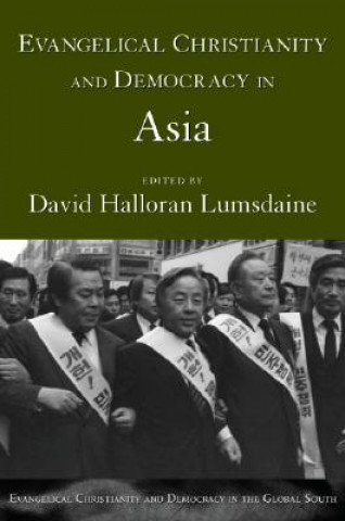 Книга Evangelical Christianity and Democracy in Asia Lumsdaine