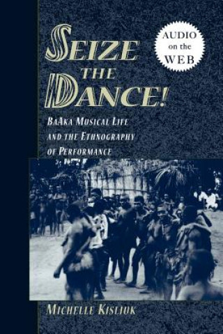 Kniha Seize the Dance Michelle Kisliuk