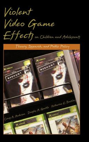 Könyv Violent Video Game Effects on Children and Adolescents Anderson