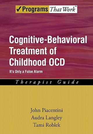 Książka Cognitive-Behavioral Treatment of Childhood OCD John Piacentini