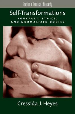 Kniha Self-Transformations Cressida J. Heyes