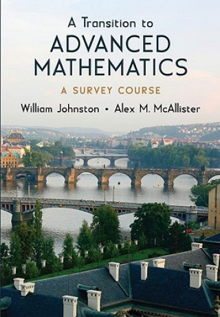 Könyv Transition to Advanced Mathematics William Johnston