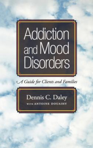 Book Addiction and Mood Disorders Dennis C. Daley