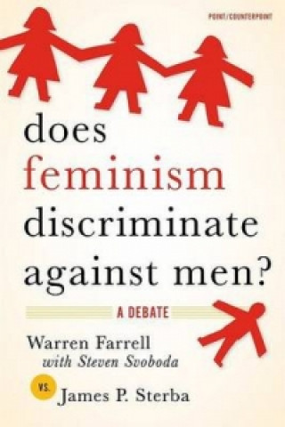 Kniha Does Feminism Discriminate Against Men? Warren Farrell