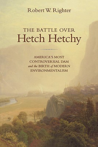 Kniha Battle over Hetch Hetchy Righter