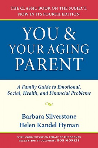 Książka You and Your Aging Parent Barbara Silverstone