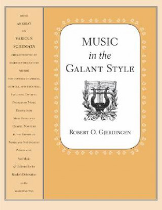 Carte Music in the Galant Style Robert O. Gjerdingen