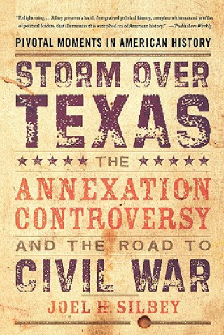 Könyv Storm over Texas Joel H. Silbey