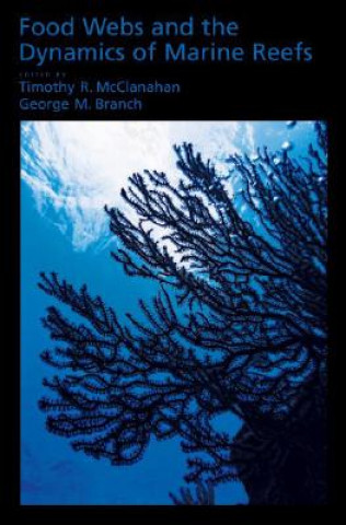 Book Food Webs and the Dynamics of Marine Reefs Tim Mcclanahan