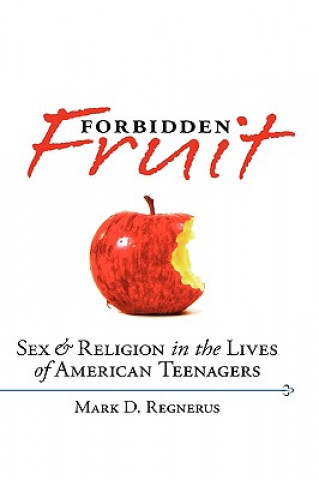 Kniha Forbidden Fruit Mark D. Regnerus