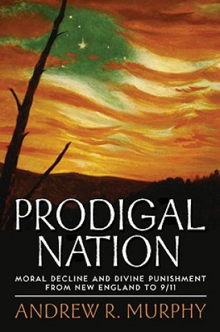 Buch Prodigal Nation Andrew R. Murphy