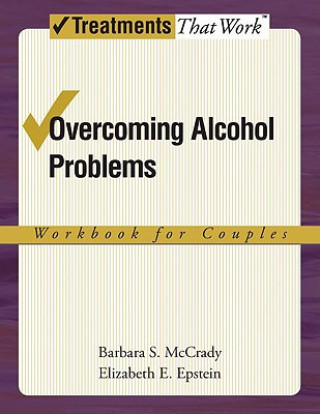 Könyv Overcoming Alcohol Problems: Workbook for Couples Barbara S. McCrady
