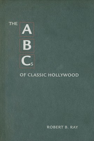 Buch ABCs of Classic Hollywood Robert B. Ray