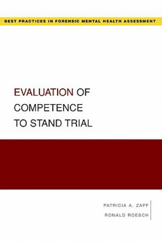 Carte Evaluation of Competence to Stand Trial Patricia A. Zapf