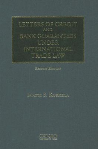 Kniha Letters of Credit and Bank Guarantees under International Trade Law Matti Kurkela