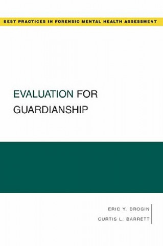 Knjiga Evaluation for Guardianship Eric York Drogin