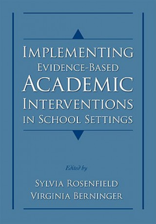 Kniha Implementing Evidence-Based Academic Interventions in School Settings Sylvia A. Rosenfield