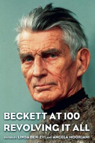 Kniha Beckett at 100 Linda Ben-Zvi