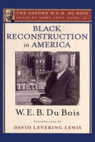 Kniha Black Reconstruction in America 