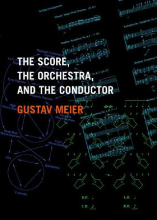 Книга Score, the Orchestra, and the Conductor Gustav Meier