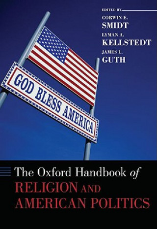 Book Oxford Handbook of Religion and American Politics Corwin Smidt