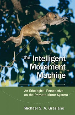 Könyv Intelligent Movement Machine Michael Graziano