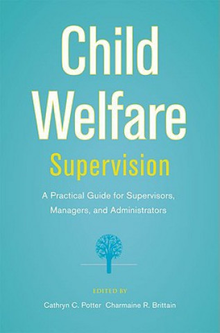 Libro Supervision in Child Welfare Cathryn Potter