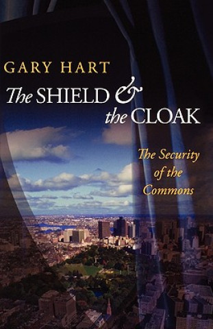 Kniha Shield and the Cloak Gary Hart