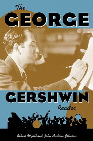 Kniha George Gershwin Reader Robert Wyatt