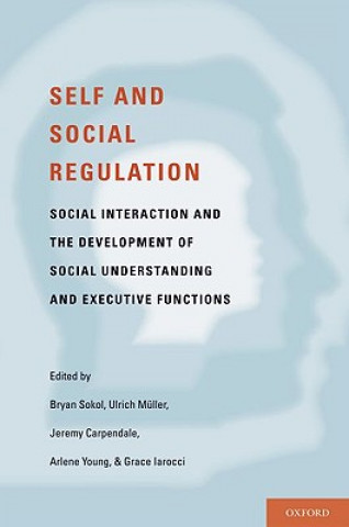 Carte Self- and Social-Regulation Bryan W. Sokol