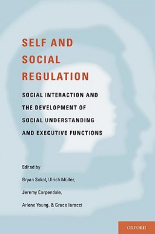 Kniha Self- and Social-Regulation Bryan W. Sokol