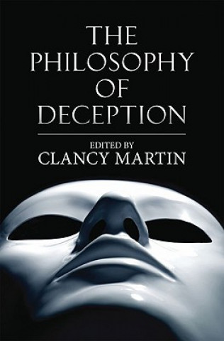 Libro Philosophy of Deception Clancy Martin