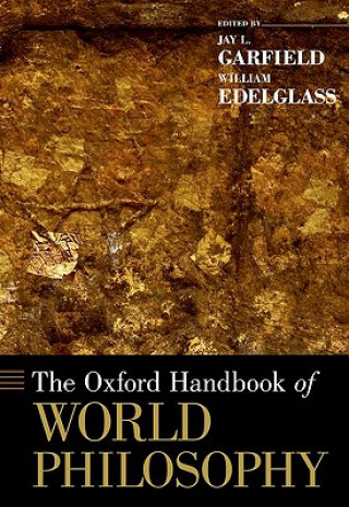 Kniha Oxford Handbook of World Philosophy Jay L. Garfield