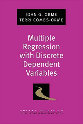 Knjiga Multiple Regression with Discrete Dependent Variables John G. Orme