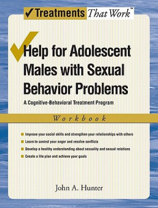 Kniha Help for Adolescent Males with Sexual Behavior Problems John A. Hunter