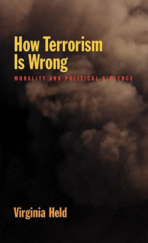 Книга How Terrorism Is Wrong Virginia Held