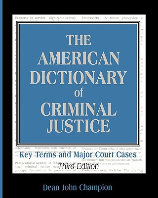 Buch American Dictionary of Criminal Justice Champion