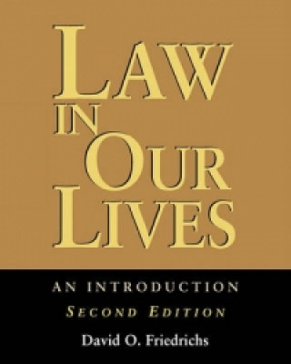 Kniha Law in Our Lives David O. Friedrichs