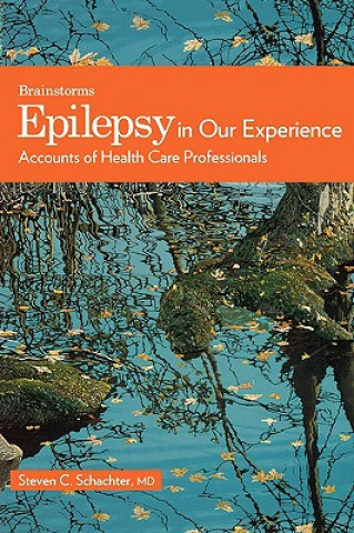 Книга Epilepsy in Our Experience Steven C. Schachter