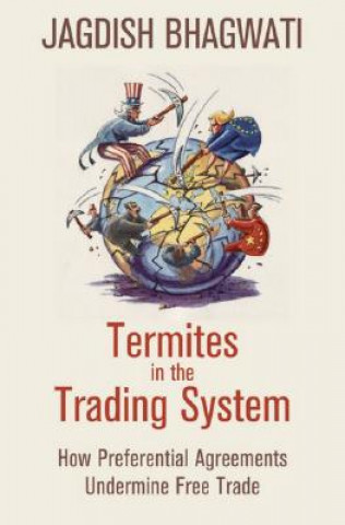 Βιβλίο Termites in the Trading System Jagdish N. Bhagwati