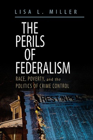 Kniha Perils of Federalism Lisa L. Miller