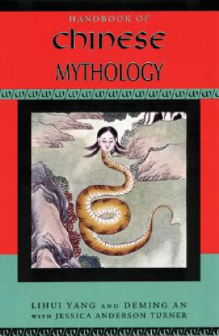 Книга Handbook of Chinese Mythology Yang