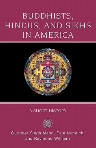 Książka Buddhists, Hindus, and Sikhs in America Gurinder Singh Mann